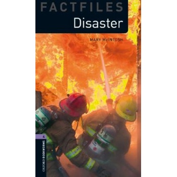 Oxford Bookworms Library Factfiles: Level 4: : Disaster! | Mark Mcintosh