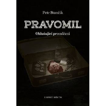 Pravomil - Petr Stančík