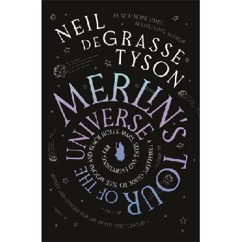 Merlin's Tour of the Universe | Neil deGrasse Tyson