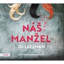 Náš manžel - Jo Jakeman