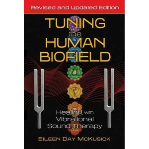 Tuning the Human Biofield (ISBN: 9781644113189)