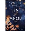 Jen se mnou