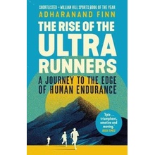 The Rise of the Ultra Runners - Barney Hoskyns