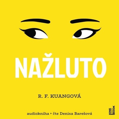 Nažluto - Rebecca F. Kuangová - čte Denisa Barešová