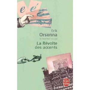 La revolte des accents | Erik Orsenna (ISBN: 9782253124009)