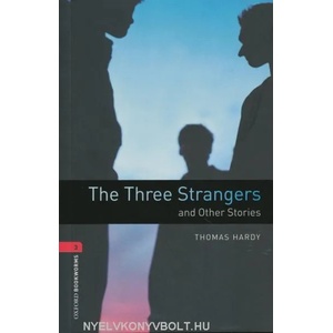 Oxford Bookworms Library: Level 3: : The Three Strangers and Other Stories | Thomas Hardy, Clare West, Bassett (2008)