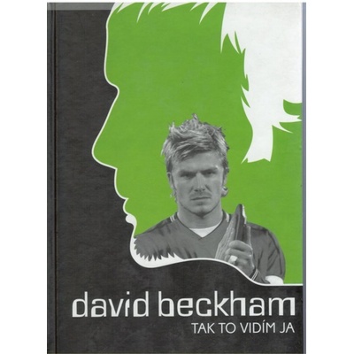 David Beckham - Tak to vidím ja