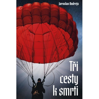 Tři cesty k smrti