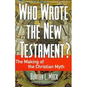 Who Wrote the New Testament? | Burton L Mack (ISBN: 9780060655181)