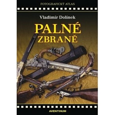 Palné zbraně - Vladimír Dolínek