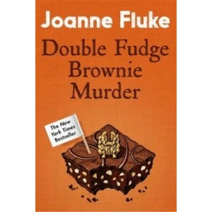 Double Fudge Brownie Murder (Hannah Swensen Mysteries, Book 18) | Joanne Fluke (ISBN: 9781472221438)