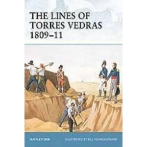 Lines of Torres Vedras 1809-10 | Ian Fletcher (2003)