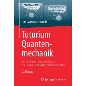Tutorium Quantenmechanik | Jan-Markus Schwindt (2016)