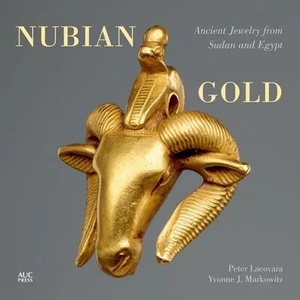 Nubian Gold | Peter Lacovara, Yvonne J Markowitz (ISBN: 9789774167829)