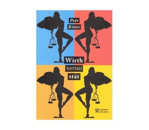 Wirth versus stát - Petr Ritter