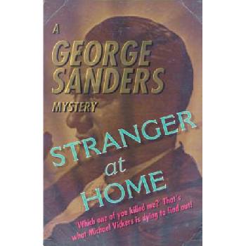 Stranger at Home | George Sanders