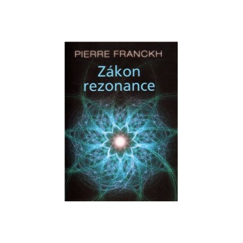 Zákon rezonance - Pierre Franckh