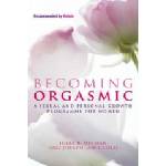 Little, Brown Book Group Becoming Orgasmic | Julia R Heiman