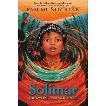 Solimar: The Sword of the Monarchs | Munoz Ryan, Pam