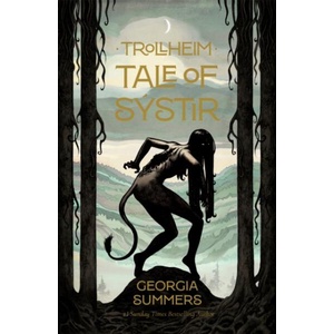 Trollheim: Tale of Systir | SUMMERS GEORGIA (ISBN: 9781835416648)