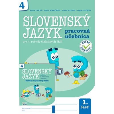Slovenský jazyk pre 4. ročník ZŠ 1. časť - Titková Renáta,Siposová Eva, Bulejová Terézia,Kulichová Angela
