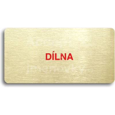 ACCEPT Piktogram DÍLNA - zlatá tabulka - barevný tisk bez rámečku