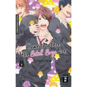 Come to where the Bitch Boys are 01 | Ogeretsu Tanaka, Monika Hammond (ISBN: 9783770495887)