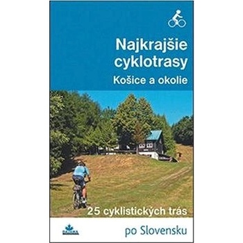 Najkrajšie cyklotrasy Košice a okolie