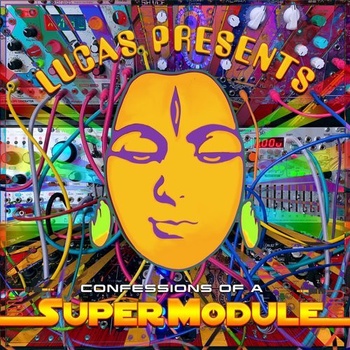 Lucas - Confessions Of A SuperModule (177b7ab7-8daa-4a60-82e7-34a18bc2813d)