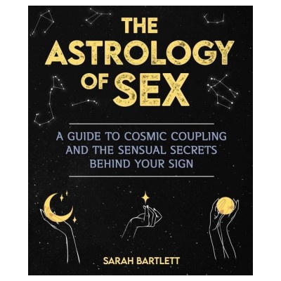 Skyhorse Astrology of Sex | Sarah Bartlett