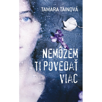 Nemôžem ti povedať viac