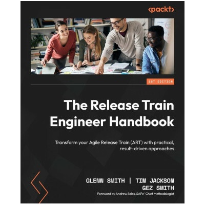 The Release Train Engineer Handbook (Tim Jackson,Gez Smith)(Brožovaná)