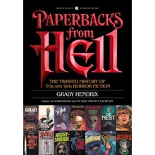 Paperbacks from Hell: The Twisted History of '70s and '80s Horror Fiction Hendrix GradyPaperback