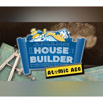 House Builder - The Atomic Age