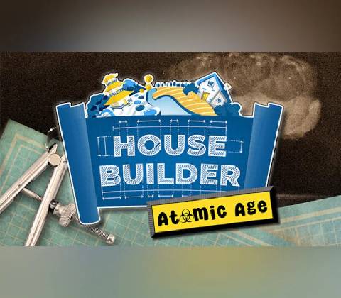 House Builder - The Atomic Age