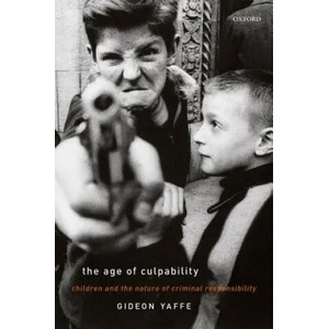 Age of Culpability | Gideon Yaffe (ISBN: 9780198803324)