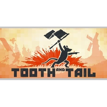 Tooth and Tail
