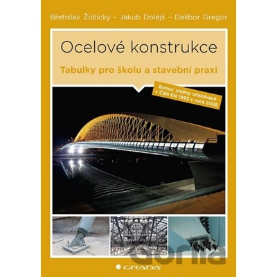 Ocelové konstrukce - Tabulky pro školu i stavební praxi
