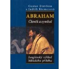 Abraham. Člověk a symbol - Gustav Dreifuss, Judith Riemerová