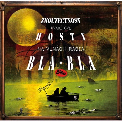 Znouzectnost - Uvádí své hosty na vlnách Rádia Bla-Bla.. Vinyl 2 LP