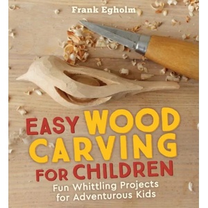 Easy Wood Carving for Children (ISBN: 9781782505150)