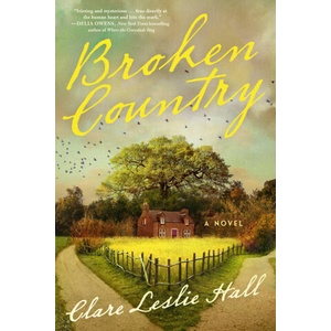 Broken Country | HALL CLARE LESLIE (ISBN: 9781668078181)