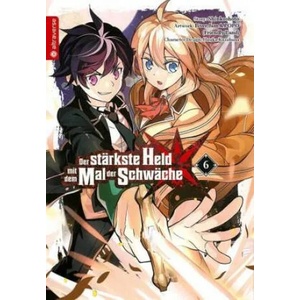 Der stärkste Held mit dem Mal der Schwäche 06 | Huuka Kazabana, Friendly Land (ISBN: 9783963588549)