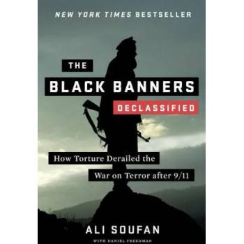 Image 1 of Black Banners (Declassified) - How Torture Derailed the War on Terror after 9/11 | Daniel Freedman