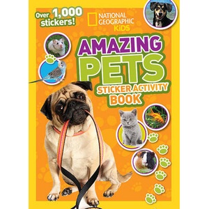 National Geographic Kids Amazing Pets Sticker Activity Book | National Geographic Society, David Alderton (ISBN: 9781426315558)