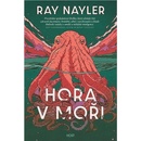 Knihy Hora v moři - Ray Nayler