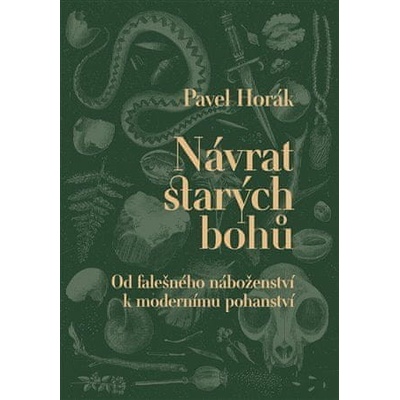 Návrat starých bohů - Pavel Horák