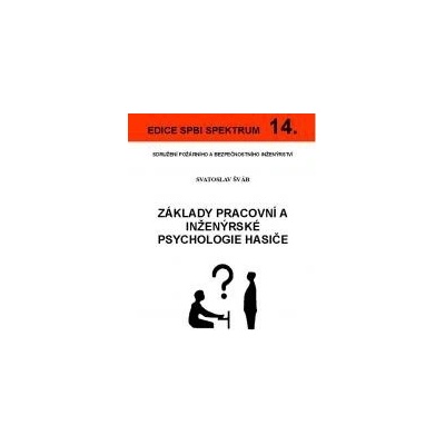 Základy pracovní a inženýrské psychologie hasiče 14