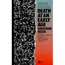 Death at an Early Age The Classic Indictment of Inner-City Education - National Book Award Winner - Kozol Jonathan