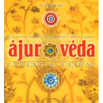 Ájurvéda léčení a vaření